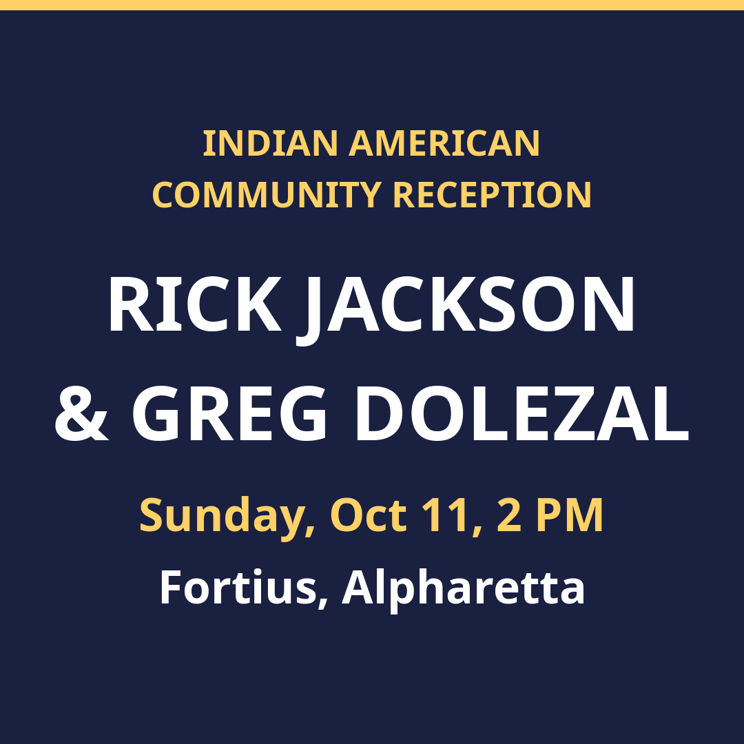 Indian American Community Reception — Rick Jackson and Greg Dolezal, Sunday October 11 at 2 PM, Fortius Alpharetta